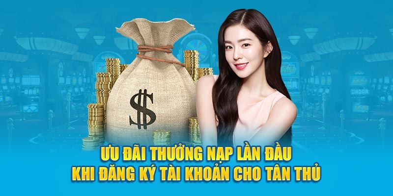 Khuyến mãi thưởng nạp đầu là cơ hội gia tăng vốn cược từ Sky88